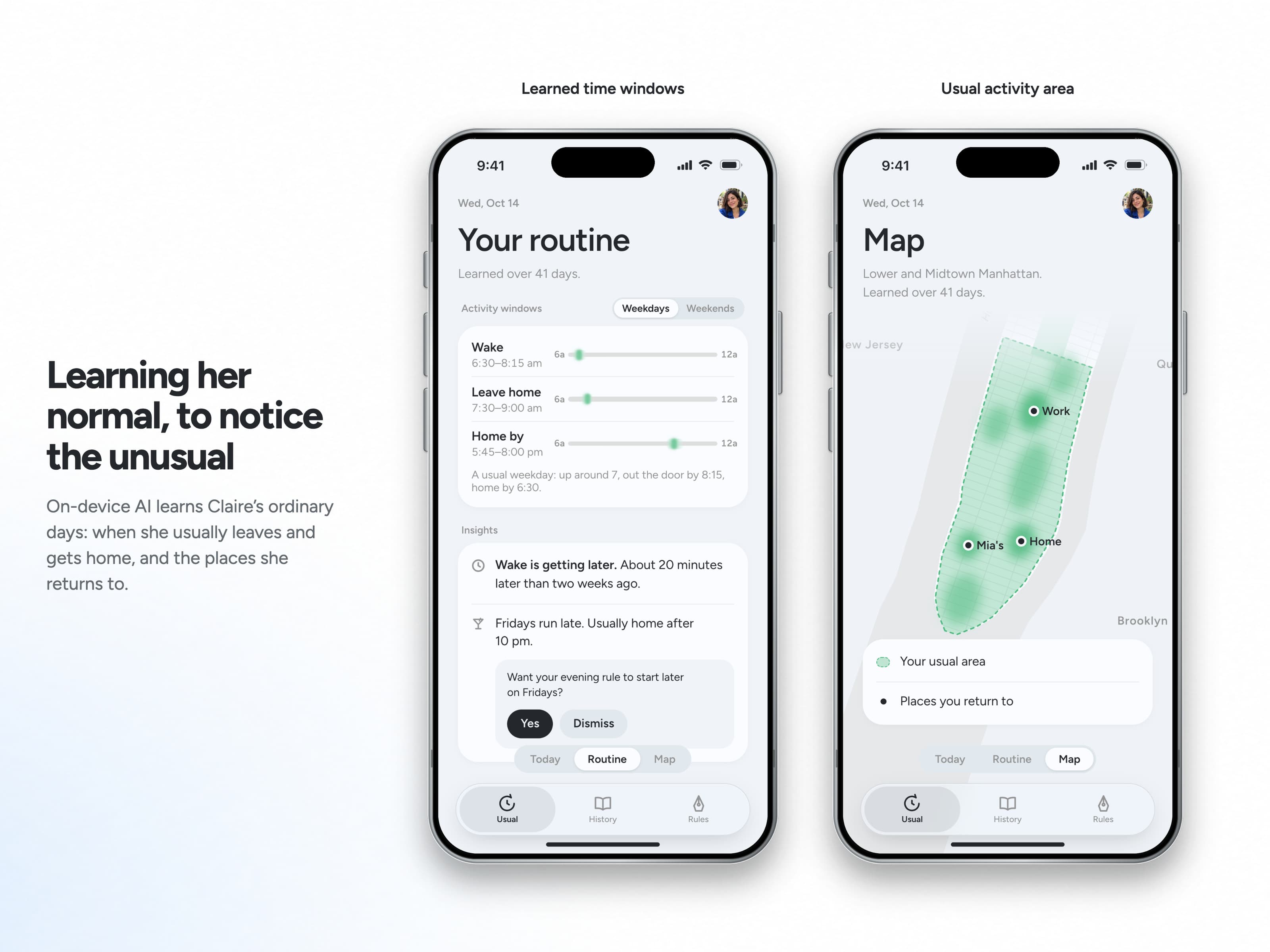 On-device AI learns her ordinary times and places